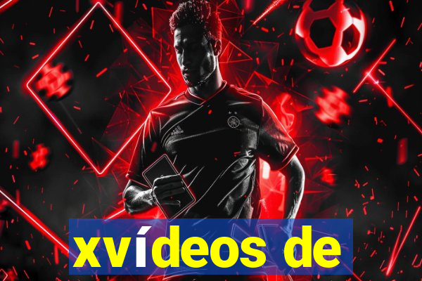 xvídeos de